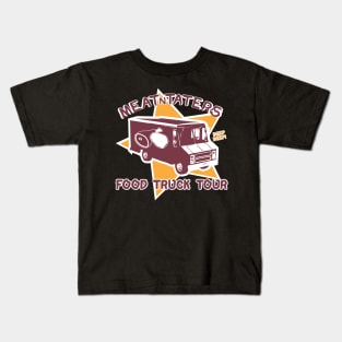 FOOD TRUCK TOUR - Meat N Taters Kids T-Shirt